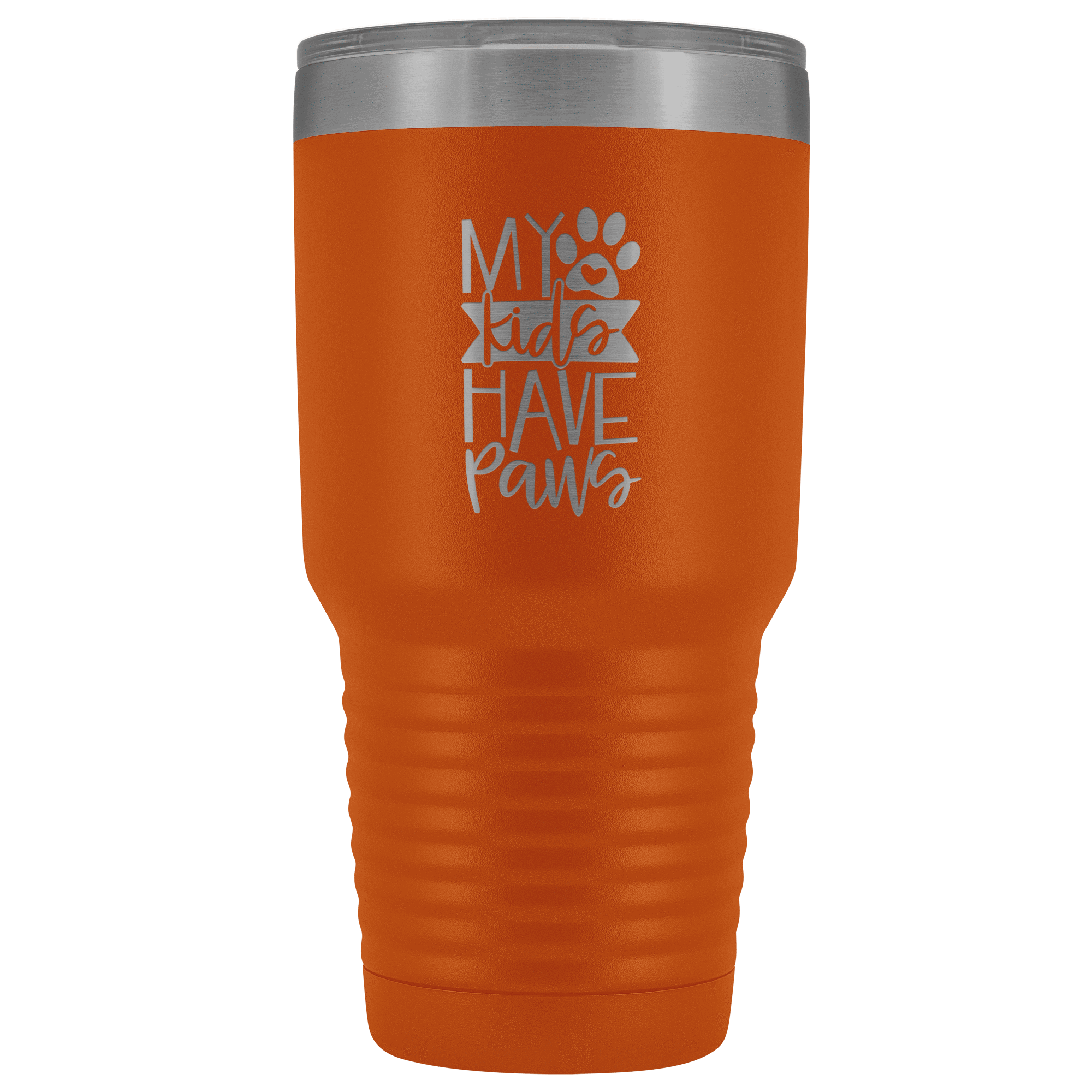 My Kids Have Paws 30 oz Tumbler